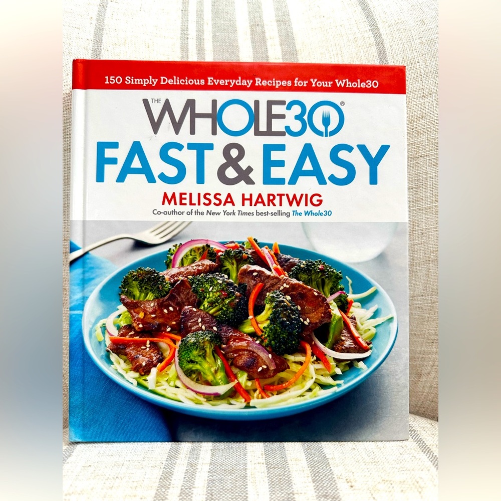 The Whole30 Fast & Easy by — White & Blue Cover Cookbook